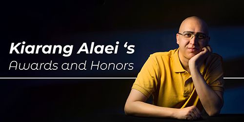 Kiarang Alaei' Awards and Honors